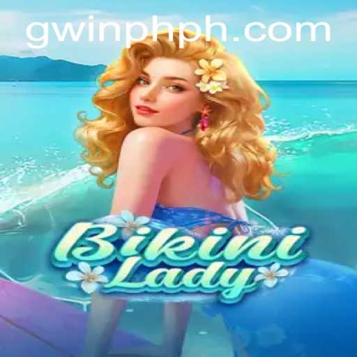 Exploring the Exciting World of BikiniLady: A Comprehensive Guide to GWIN PH's Latest Game