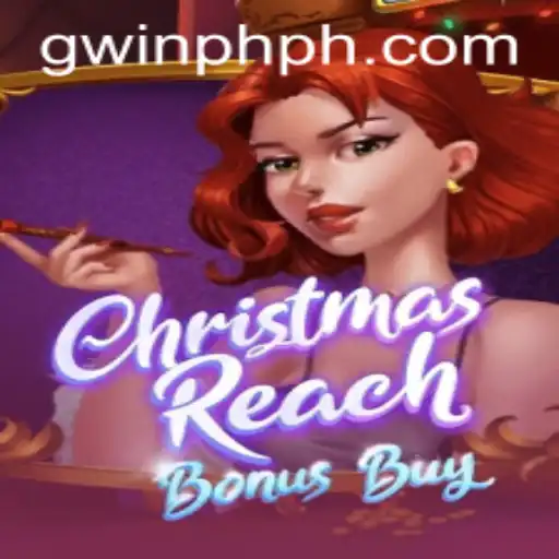 Unveiling the Excitement of ChristmasReachBonusBuy: A Thrilling Adventure with GWIN PH