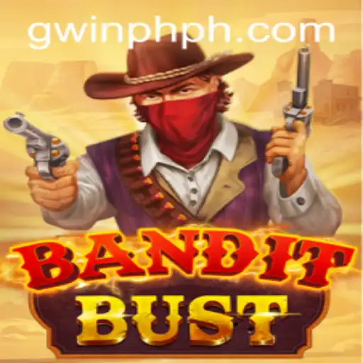 Master the Thrills of BanditBust: An Exciting Adventure with GWIN PH