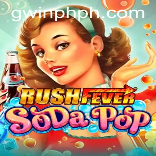 Unveiling RushFeverSodaPop: A New Era of Gaming with GWIN PH