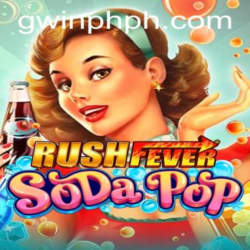 Unveiling RushFeverSodaPop: A New Era of Gaming with GWIN PH